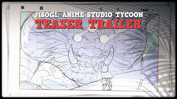 Jisogi: Anime Studio Tycoon - Teaser Trailer