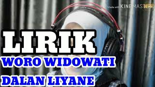 DALAN LIYANE || WORO WIDOWATI