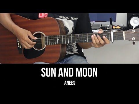 Sun and Moon - Anees | EASY Guitar Tutorial with Chords / Lyrics