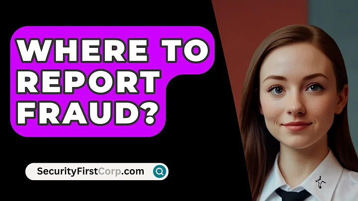 Where To Report Fraud? - SecurityFirstCorp.com