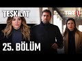 Teşkilat 25. Bölüm