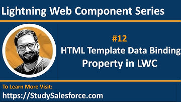 12 LWC | Use of Property | HTML Template Bind Data | Lightning Web Component | LWC Training Session