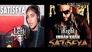 Imran Khan - Satisfya |      left & right ! male and female effect , use headphones