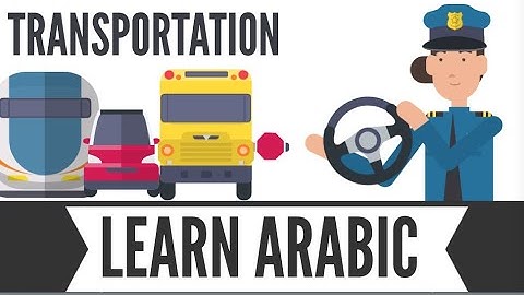 LEARN ARABIC - TRANSPORTATION - Jordanian Dialect - Speak Arabic like a pro! Arabic Basics