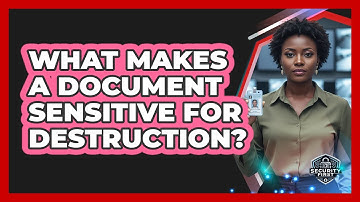 What Makes A Document Sensitive For Destruction?