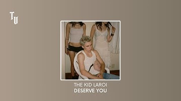 The Kid LAROI | DESERVE YOU | Slowed + Reverb
