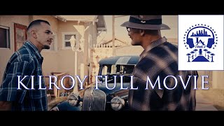 KILROY FULL MOVIE-KILROY ROYBAL FORMER MOBSTER LIFE STORY #KILROY #KILROYTHEMOVIE  #SHOTCALLER