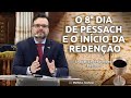 O 8° Dia de Pêssach e o Início da Redenção - Shabat Chol há moed Pêssach 5780/2020 - Matheus Zandona