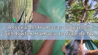 Reseña Del Hamacas Colgantes Sendowtek Hamaca De Viaje De Nylon Supergrande 300Kg De Capacidad De Ca