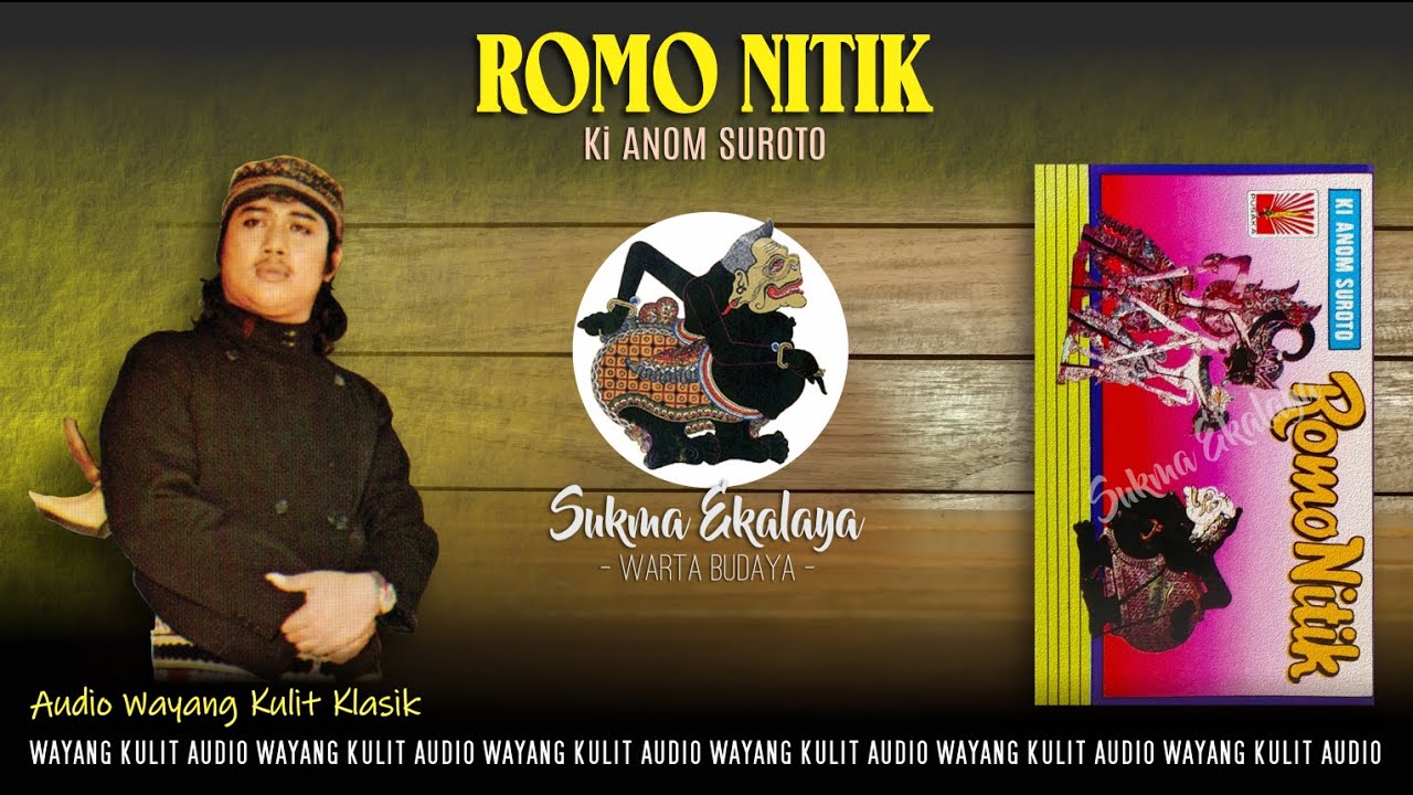Audio Wayang Kulit Klasik || Romo Nitik - Ki Anom Suroto || Sukma Ekalaya HQ