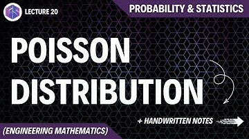 Lec-20: Poisson Distribution | Probability and Statistics