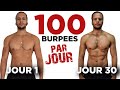 100 BURPEES PAR JOUR / 30 JOURS CHALLENGE