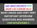 "SAP ABAP Reports and ABAP List Viewer (ALV)", Most Asked Interview Q&amp;A of ABAP REPORTS and ALV !!