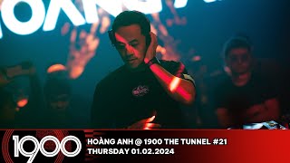 Hoàng Anh @ 1900 The Tunnel #21 | Thursday 01.02.2024 [LIVE SET VISUALIZER]