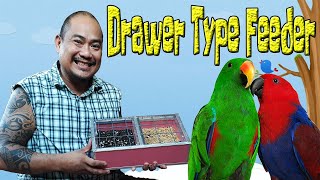 Drawer Type Feeder for Big Birds