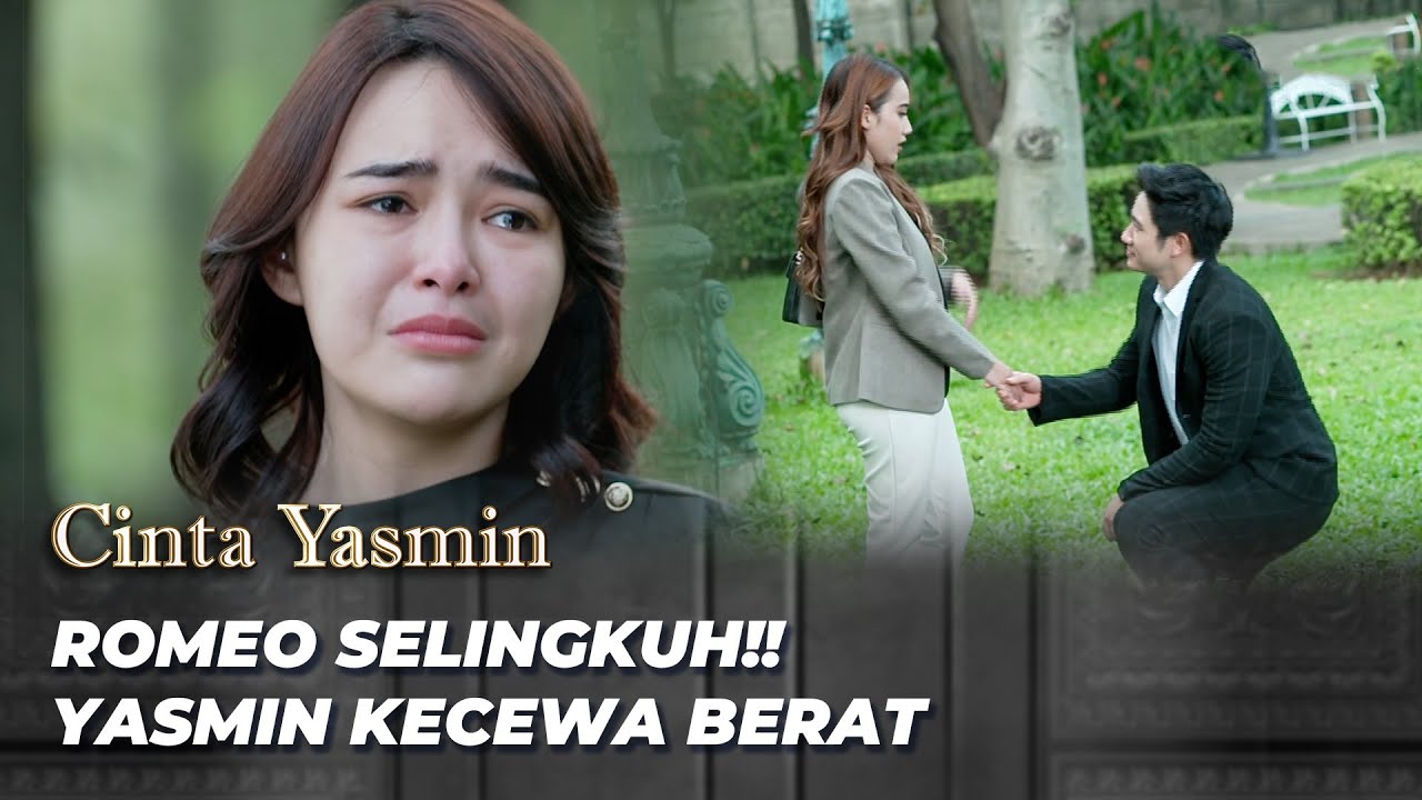 YASMIN PERGOKI ROMEO BERDUAAN SAMA CEWE LAIN ‼️ | CINTA YASMIN EPS 245