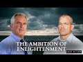 The ambition of enlightenment