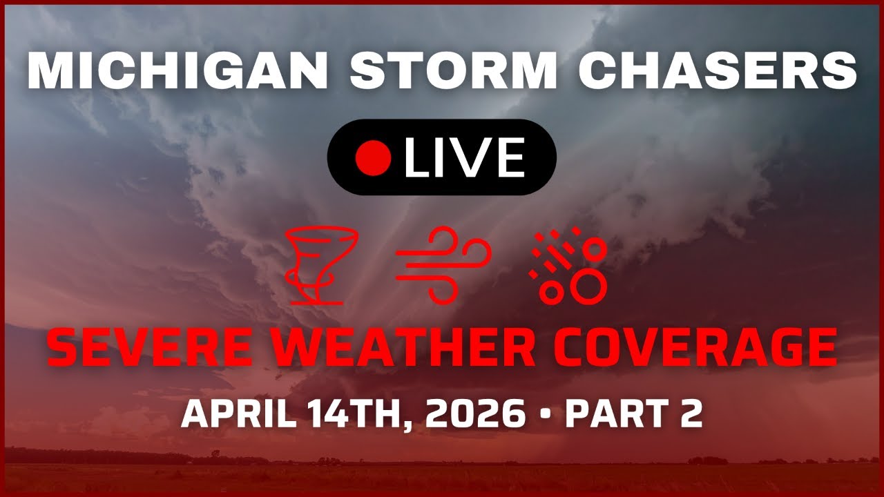 Michigan Severe Weather Coverage - April 14th, 2026 Part 2 - YouTube