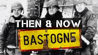 Battle Of The Bulge: Then & Now BASTOGNE AND FOY