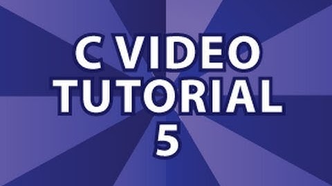 C Video Tutorial 5