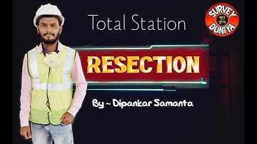 Resection With Total Station in Hindi | Survey Duniya | By Dipankar Samanta