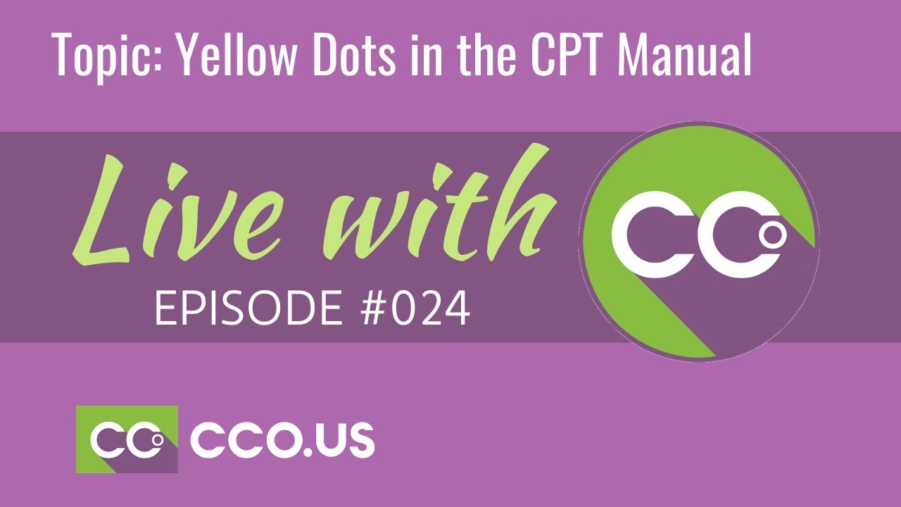 Live with CCO #024 | Yellow Dots in the CPT Manual