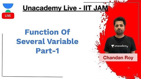 Function Of Several Variable Part-1 | IIT JAM | Chandan Roy | JAM 2020 | Unacademy Live