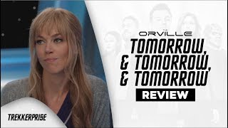 The Orville - Tomorrow, and Tomorrow, and Tomorrow Review