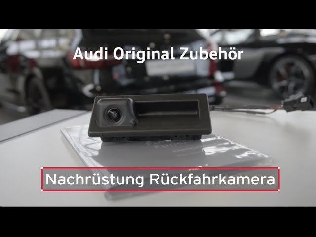 Rückfahrkamera nachrüsten - Audi Original Zubehör - YouTube