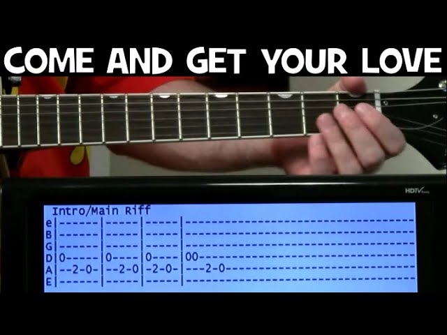 Come And Get Your Love Guitar Tab & Guitar Chords with Guitar