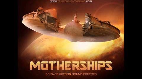 Motherships - Science Fiction Sound Effects - Spaceship Sound Effects for Video Editing