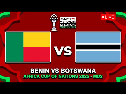 BENIN VS BOTSWANA AFRICA CUP OF NATIONS 2025 AFCON 2025