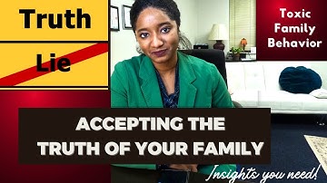 How Do I Accept My Toxic Family? |Psychotherapy Crash Course