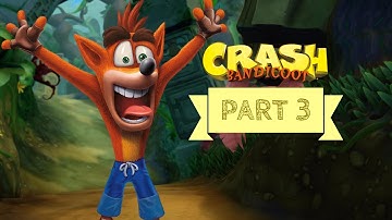 Crash Bandicoot Walkthrough | Cortex Island | Part 3