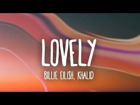 Billie Eilish - Lovely (Lyrics) ft.khalid #music #lovely #billieeilish #lyrics