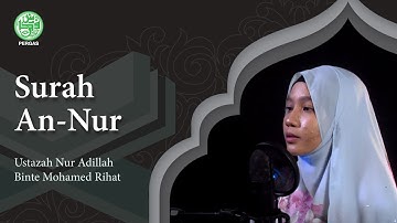 Surah An-Nur - Ustazah Nur Adillah Mohamed Rihat (سورة النور 24)
