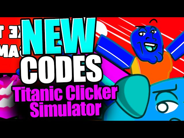 Clicker Party Simulator codes [TITANIC] (September 2023)