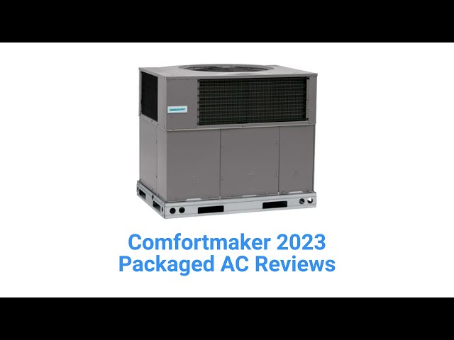 HvacRepairGuy 2023 Comfortmaker Brand Packaged AC Reviews class=