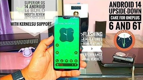 oneplus 6 and 6t android 14 custom rom update by superior os : indepth review finally the day came!