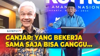 Komentari Pernyataan Prabowo, Ganjar: Yang Bekerja Sama Saja Bisa Ganggu