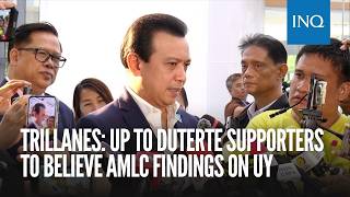Trillanes: Up to Duterte supporters to believe AMLC findings on Uy