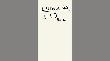 Leetcode 560: Subarray Sum Equals K