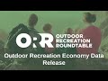 Outdoor Recreation Economy Data Release