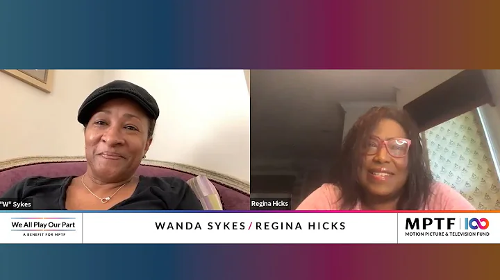 We All Play Our Part: Wanda Sykes and Regina Hicks