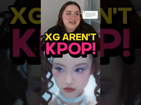 XG aren’t KPOP but..