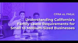 CFRA vs. FMLA: Key Differences California Employers Must Know (Spanish)