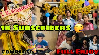 Happy 1k Subscribers Complete 🙏 1K Special || 1k Subscribers ki Party 🥳 Full Enjoy 😍​ ​⁠​⁠​⁠