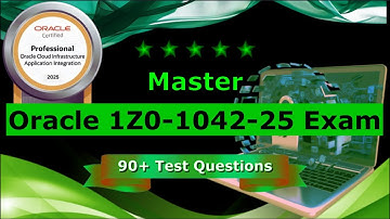 Oracle Cloud Infrastructure 2025 Application Integration Professional (1Z0-1042-25)💯Test Questions✅