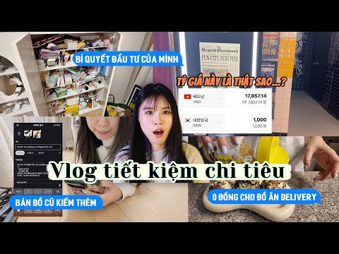 Giá cả tăng chóng mặt…💸Vlog tiết kiệm thực tế | Bí quyết đầu tư &amp; thói quen chi tiêu của mình✨