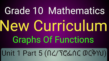 Grade 10 Mathematics , Graphs of functions, Unit 1,Part 5/New Curriculum